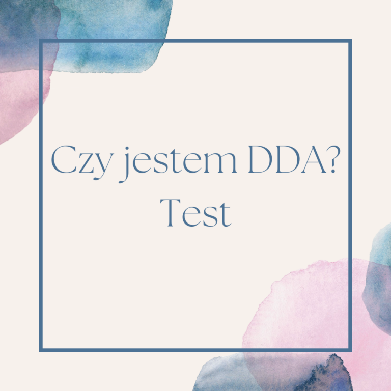 Czy jestem DDA? Test.
