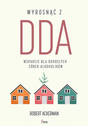 okładka książki - Wyrosnąć z DDA